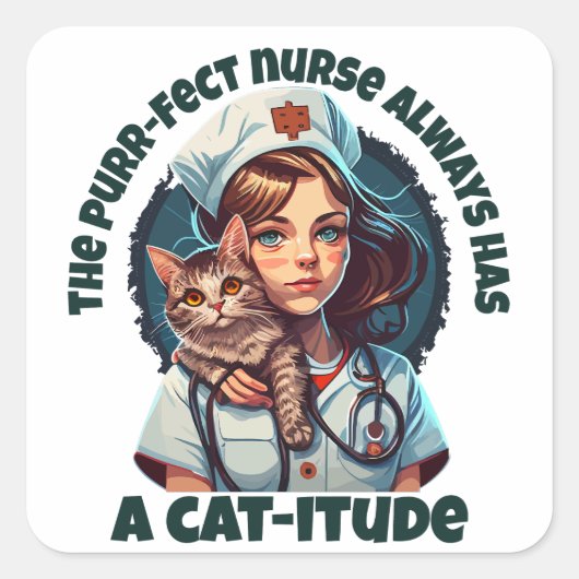 Pawsitive Purrfect Cat Nurse Vierkante Sticker (Voorkant)