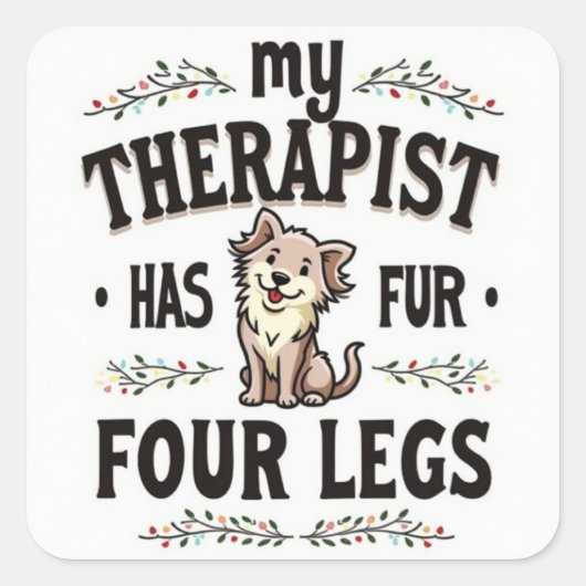 Pawsitive Therapy-Sticker Vierkante Sticker (Voorkant)