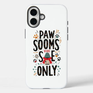 Pawsitive Vibes-Hoesje iPhone 16 Plus Hoesje
