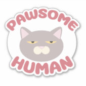 Pawsome Human Funny Cat Head Cartoon Design Sticker (Voorkant)