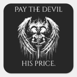 Pay the Devil His Price Vierkante Sticker