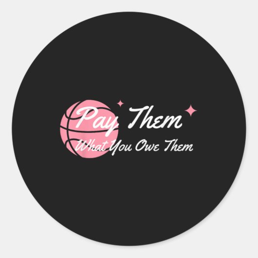 Pay Them What You Owe Them Support Women’s Sports  Ronde Sticker (Voorkant)