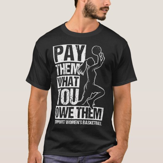 Pay Them What You Owe Them Support Women'S Basketb T-shirt (Voorkant)