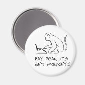 Payez des cacahuètes, obtenez des singes - Aimant (Recto/Verso)