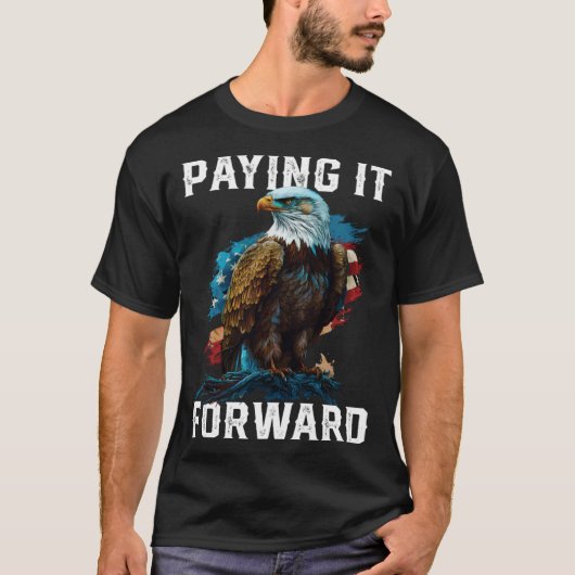 Paying It Forward American Bald Eagle America 4th  T-shirt (Voorkant)