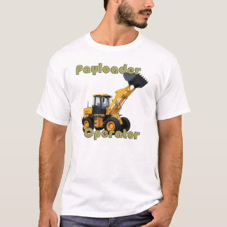 Payloader-operator T-shirt