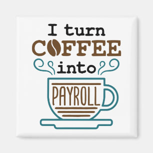 Payroll Clerk ik maak van koffie een loonrol Magneet