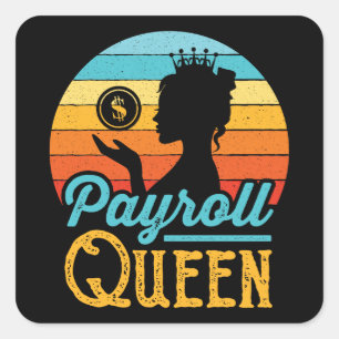 Payroll Queen Vrouwen Vierkante Sticker