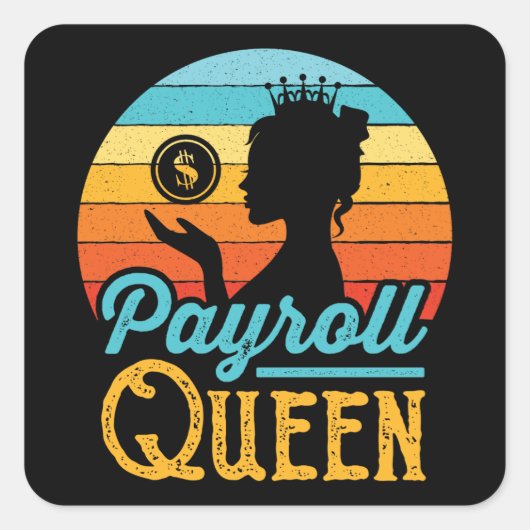 Payroll Queen Vrouwen Vierkante Sticker (Voorkant)