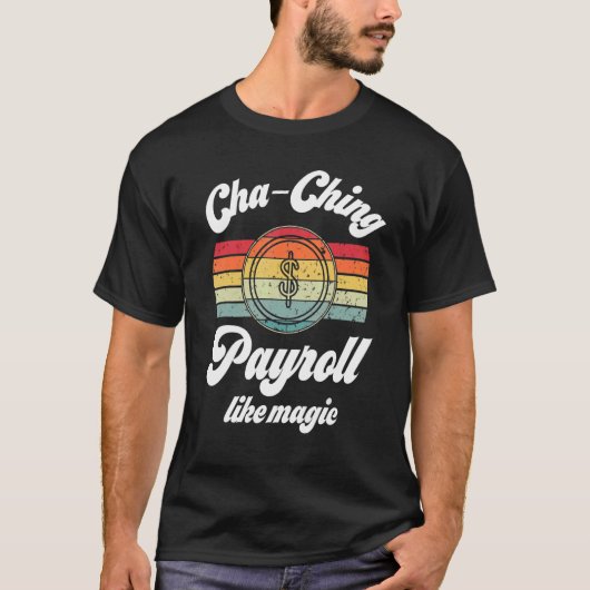 Payroll Specialist Clerk Payroll Week Appreciation T-shirt (Voorkant)