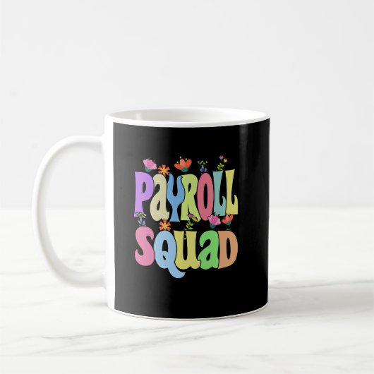 Payroll Specialist Squad Funny Gift Koffiemok (Links)