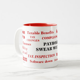 Payroll Swear Words Funny Annoying Payroll Gift Tweekleurige Koffiemok