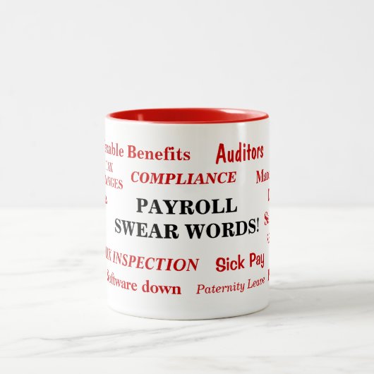 Payroll Swear Words Funny Annoying Payroll Gift Tweekleurige Koffiemok (Center)
