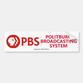 PBS Politburo Broadcasting System Bumpersticker