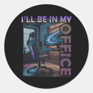 Pc-gaming, ik zal in mijn kantoor zijn Hardware ne Ronde Sticker