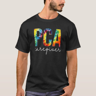 PCA Caregiver Appregation Day Tie Dye For Women F T-shirt
