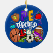 PE Leraar Funny Physical Education Teacher Back Keramisch Ornament (Achterkant)