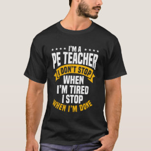 PE Leraar Instructeur Gym Coach Fysieke Onderwijs T-shirt