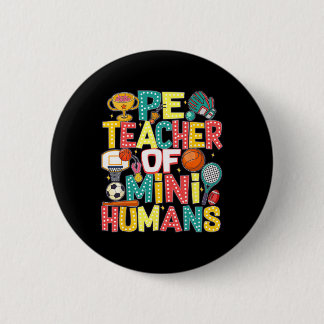 Pe Teacher Byck To School Physical Education Gym T Ronde Button 5,7 Cm