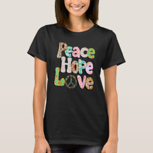 Peace Hope Love 60S 70S 70-kleding voor vrouwen T-shirt