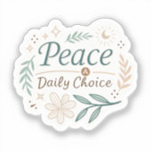 Peace Is a Daily Choice – Mindful Quote Stickers f (Recto)