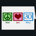 Peace Love 30th Birthday Cute Party<br><div class="desc">Peace Love 30e anniversaire</div>