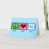 Peace Love 40th Birthday Cute Party