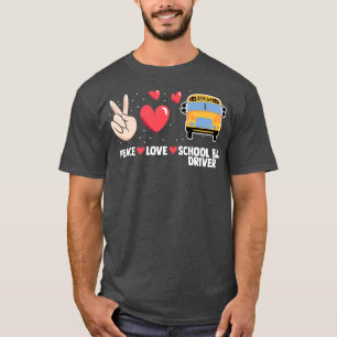Peace Love a Yellow School Bus Driver Drid Stud T-shirt