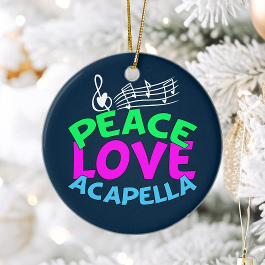 Peace Love Acapella Keramisch Ornament