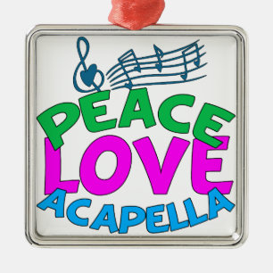 Peace Love Acapella Metalen Ornament