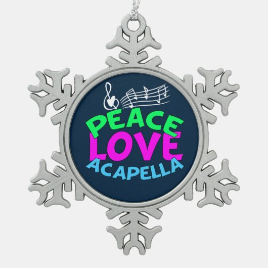 Peace Love Acapella Tin Sneeuwvlok Ornament (Voorkant)