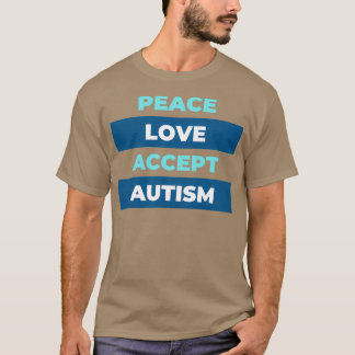 Peace Love Accepteert Autisme Awareness T-shirt