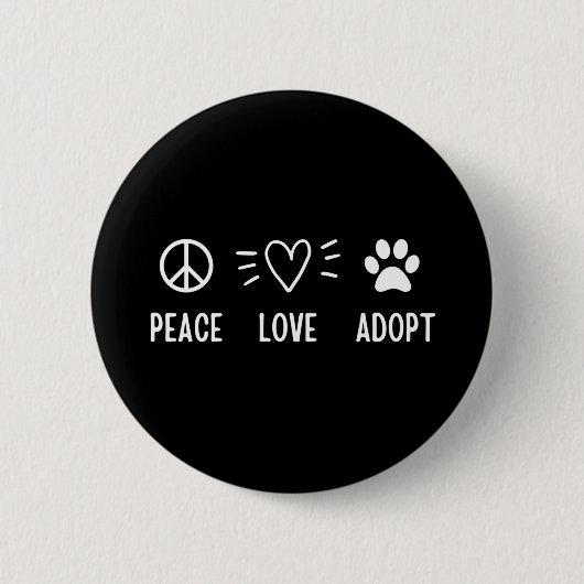 Peace Love Adopt Ronde Button 5,7 Cm (Voorkant)