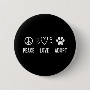 Peace Love Adopt Ronde Button 5,7 Cm