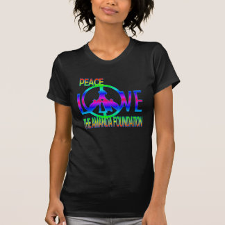 Peace, Love, Amanda Foundation T-shirt