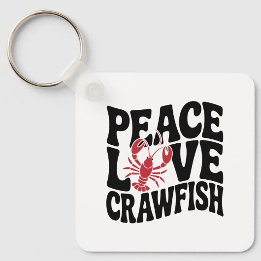 Peace Love and Crawfish Cajun Name Sleutelhanger (Voorkant)