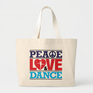Peace, Love and Dance Bag Grote Tote Bag