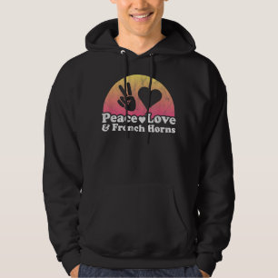 Peace Love and French Horns French Horn4 Hoodie