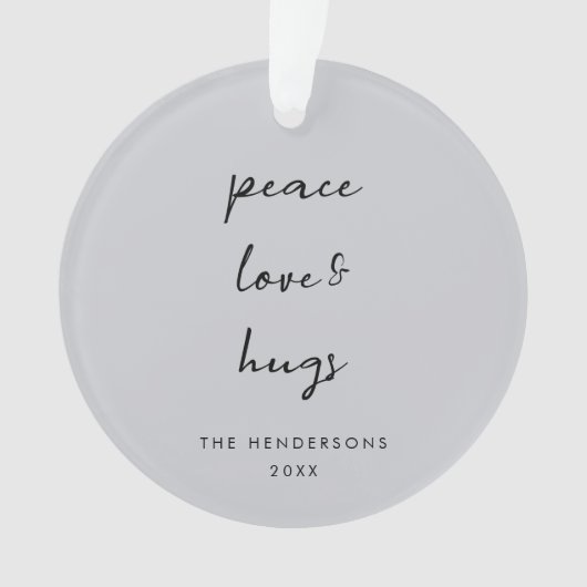 Peace Love and Hugs | Kerst met grijze peulvruchte Ornament (voorkant)