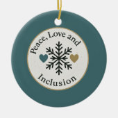 Peace, Love and Inclusion | Personalized Holiday Keramisch Ornament (Voorkant)