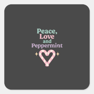 Peace, Love and Peppermint Vierkante Sticker