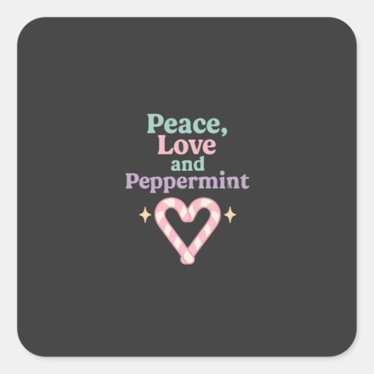 Peace, Love and Peppermint Vierkante Sticker (Voorkant)