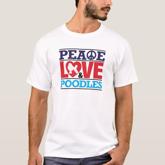 Peace Love and Poodles T-shirt (Voorkant)