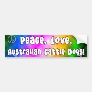 Peace Love Australian Cattle Dogs Bumpersticker