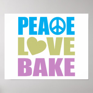 Peace Love Bake Poster