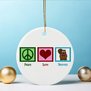 Peace Love Beavers Keramisch Ornament