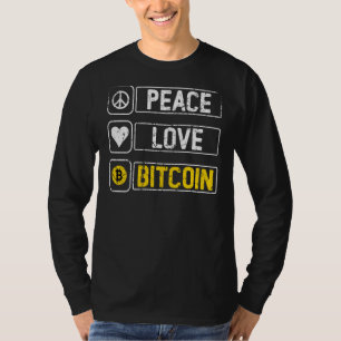 Peace Love Bitcoin Btc Cryptocurrency T-shirt