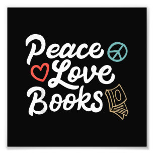 Peace Love Books Geeky & Cute Reading Foto Afdruk