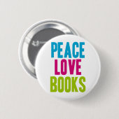 Peace Love Books Ronde Button 5,7 Cm (Voorkant /achterkant)