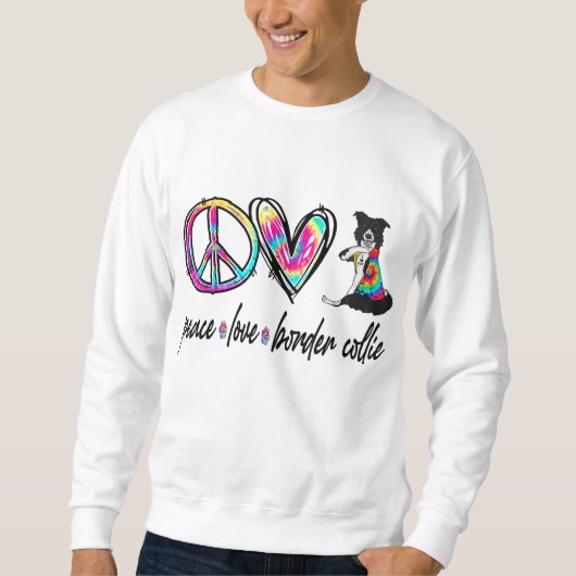 Peace Love Border Collie Tie Dye Hondenliefhebber  Trui (Voorkant)
